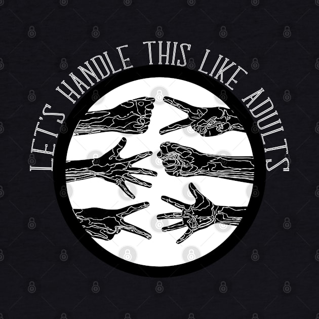 Let's Handle This Like Adults - Rock, Paper, Scissors - Typographic Vector by WaltTheAdobeGuy